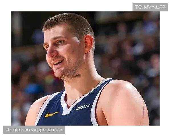 掘金剩余赛程难度联盟第一 约基奇负荷管理成关键变量 掘金剩余赛程难度联盟第一 约基奇负荷管理成关键变量